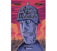 Libri Marco Taddei / Spugna - La Quarta Guerra Mondiale