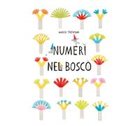 Libri Marco Trevisan - Numeri nel bosco - 2023 (Albi illustrati)