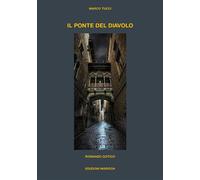 Libri Marco Tucci - Il ponte del diavolo - 2022