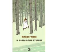 Libri Marco Vichi - Il Bosco Delle Streghe