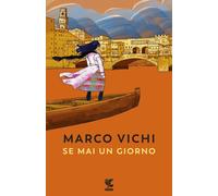 Libri Marco Vichi - Se mai un giorno - 2018