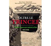 Libri Marco Vissani / Patrizio Quintili / Mario Lambertucci - Oltre Le Trincee.