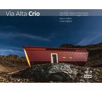 Libri Marco Volken / Fogliani Cindy - Via Alta Crio. Sfiorando I Ghiacci A Fil D