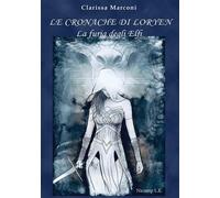 La furia degli elfi. Le cronache di Loryen