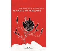 Libri Margaret Atwood - Il Canto Di Penelope
