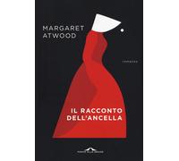 Libri Margaret Atwood - Il Racconto Dell'ancella