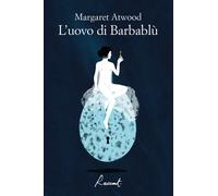 Libri Margaret Atwood - L' Uovo Di Barbablu