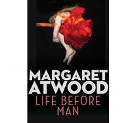 Libri Margaret Atwood - Life Before Man