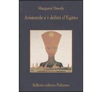 Libri Margaret Doody - Aristotele E I Delitti D'Egitto