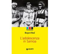 Libri Margaret Mead - L'adolescenza in Samoa - 2007 (Psicologia)