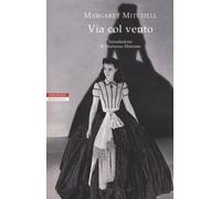 Libri Margaret Mitchell - Via Col Vento