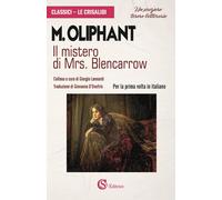 Libri Margaret Oliphant - Il Mistero Di Mrs. Blencarrow