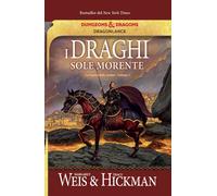 Libri Margaret Weis / Tracy Hickman - I Draghi Del Sole Morente. La Guerra Delle