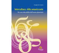 Libri Margherita Cestaro - Intercultura: Sfida Umanizzante. Per Una Educabilita
