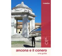 Libri Margherita Gallo / Tonini Anna - Ancona E Il Conero. Una Guida. Con Cartin