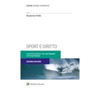 Sport e diritto. L'attività sportiva fra «performance» e vita quotidiana