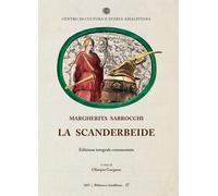 Libri Margherita Sarrocchi - La Scanderbeide. Edizione Integrale Commentata