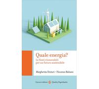 Libri Margherita Venturi / Vincenzo Balzani - Quale Energia? Le Fonti Rinnovabil