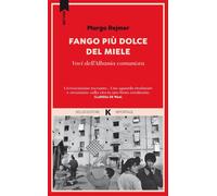 Libri Margo Rejmer - Fango Piu Dolce Del Miele
