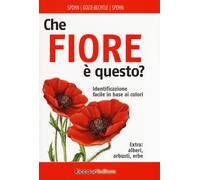 Libri Margot Spohn / Marianne Golte-Bechtle / Roland Spohn - Che Fiore E Questo?