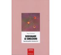 Libri Margot Sunderland - Disegnare Le Emozioni. Espressione Grafica E Conoscenz