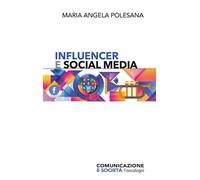 Libri Maria Angela Polesana - Influencer e social media - 2023
