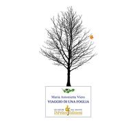 Libri Maria Antonietta Viero - Viaggio di una foglia - 2021