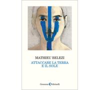 Libri Maria Baiocchi - Attaccare la terra e il sole - 2024
