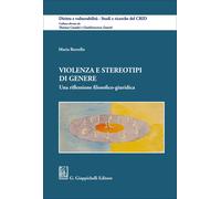Libri Maria Borrello - Violenza E Stereotipi Di Genere. Una Riflessione Filosofi