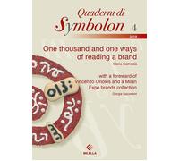 Libri Maria Catricalà - One Thousand And One Ways Of Reading A Brand
