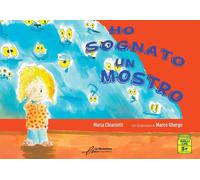 Libri Maria Chiariotti - Ho sognato un mostro - 2022