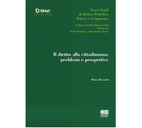 Libri Maria Dicosola - Il Diritto Alla Cittadinanza: Problemi E Prospettive