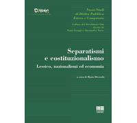 Libri Maria Dicosola - Separatismi E Costituzionalismo. Lessico, Nazionalismi Ed