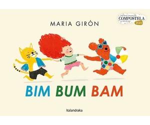 Libri Maria GirÃ³n - Bim Bum Bam. Ediz. Illustrata