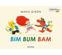 Libri Maria Girón - Bim Bum Bam. Ediz. Illustrata