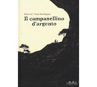 Libri Maria Lai - Il campanellino d'argento - 2017