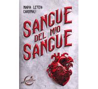 Libri Maria Letizia Cardinali - Sangue del mio sangue - 2023
