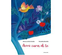 Libri Maria Loretta Giraldo - Avro Cura Di Te. Ediz. A Colori