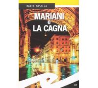 Libri Maria Masella - Mariani E La Cagna
