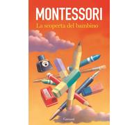 Libri Maria Montessori - La Scoperta Del Bambino