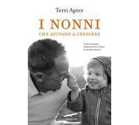 Libri Maria Olivia Crosio - I nonni che aiutano a crescere - 2026
