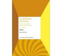 Libri Maria-Pace Pieri - La Didattica Del Latino. Perche E Come Studiare Lingua