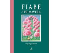 Libri Maria Paola Asson - Fiabe di primavera - 2021