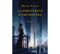 Libri Maria Peters - La Direttrice D'orchestra