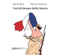 Libri Maria Rizzi - Voci di donne dalla Storia - 2022 (Tracce)