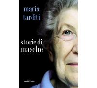Libri Maria Tarditi - Storie Di Masche
