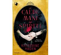 Libri Maria Teresa De Feo - Le calde mani degli spiriti - 2024