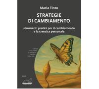 Libri Maria Tinto - Strategie Di Cambiamento. Strumenti Pratici Per Il Cambiamen