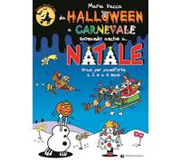 Libri Maria Vacca - Da Halloween A Carnevale Suonando Anche A... Natale. Brani P