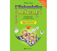 Libri Maria Vacca - L' Enigmistica Musicale. Corso Di Teoria Musicale Per Bambin